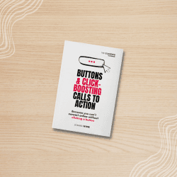 Buttons & Click-Boosting Calls to Action
