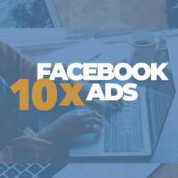 10x Facebook Ads